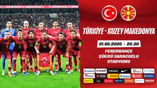 Türkiye - Kuzey Makedonya Maçının Genel Bilet Satışları Devam Ediyor