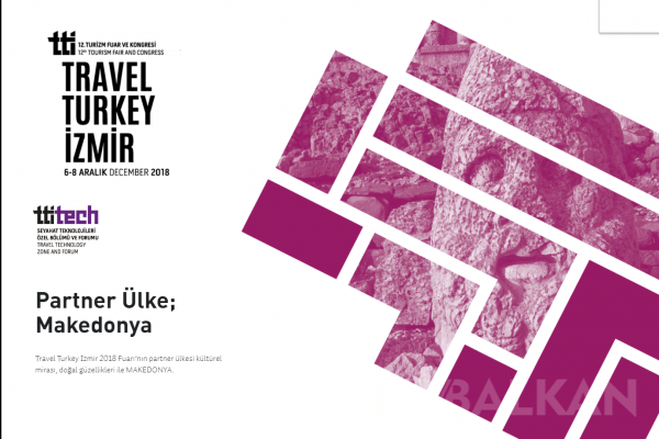 Makedonya, “Travel Turkey İzmir” Fuarının Partneri Olacak