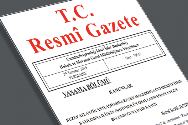 Makedonya'nın NATO’ya Katılım Protokolüyle İlgili Kanun Resmi Gazetede