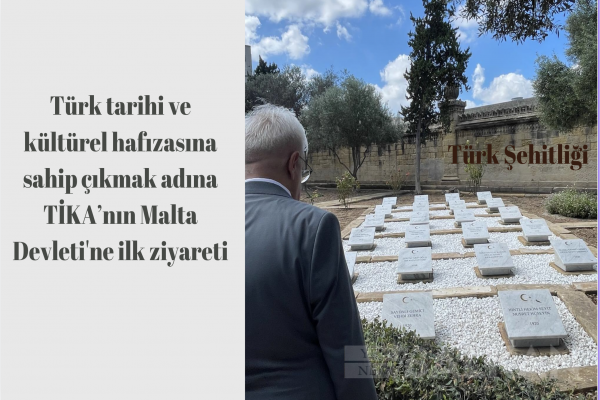 Türk Tarih ve kültürel hafızasına sahip çıkmak adına TİKA nın Malta Devleti'ne ilk ziyareti