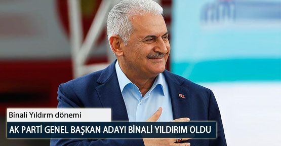 AK Parti Genel Başkan Adayı Binali Yıldırım Oldu