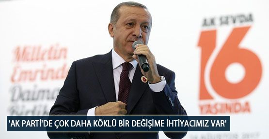 'AK Parti'de Çok Daha Köklü Bir Değişime İhtiyacımız Var'