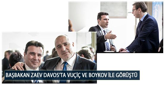 Başbakan Zaev Davos’ta Vuçiç ve Boykov ile Görüştü