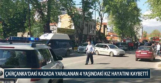 Çairçanka’daki Kazada Yaralanan 4 Yaşındaki Kız Hayatını Kaybetti