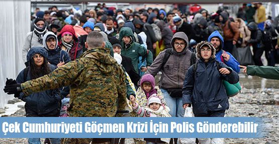Çek Cumhuriyeti Göçmen Krizi İçin Polis Gönderebilir