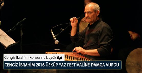 Cengiz İbrahim 2016 Üsküp Yaz Festivaline Damga Vurdu
