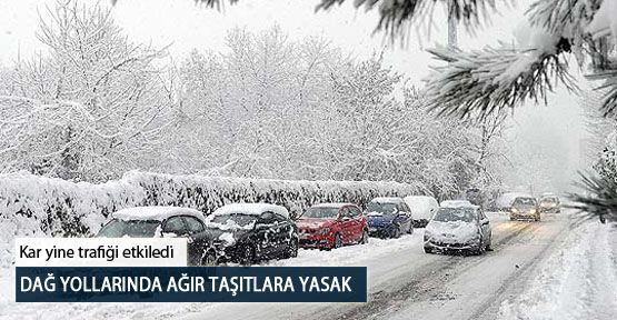 Dağ Yollarında Ağır Taşıtlara Yasak