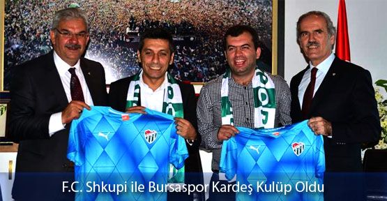  F.C. Shkupi ile Bursaspor Kardeş Kulüp Oldu