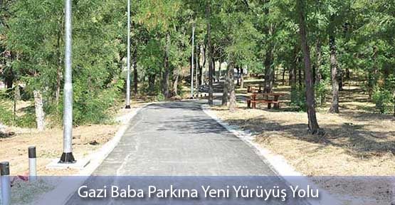 Gazi Baba Parkına Yeni Yürüyüş Yolu