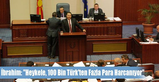 İbrahim: “Heykele, 100 Bin Türk'ten Fazla Para Harcanıyor“
