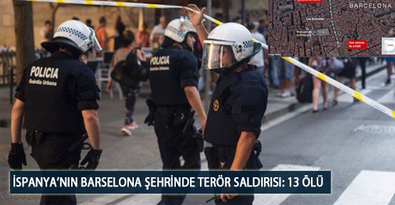  İspanya’nın Barselona Şehrinde Terör Saldırısı: 13 Ölü