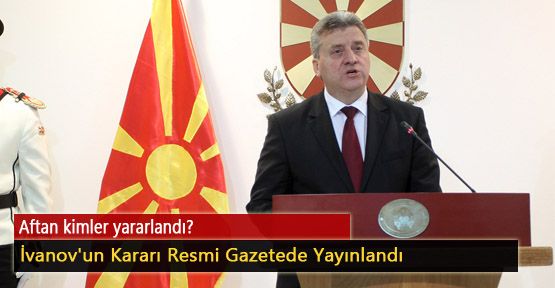 İvanov'un Kararı Resmi Gazetede Yayınlandı