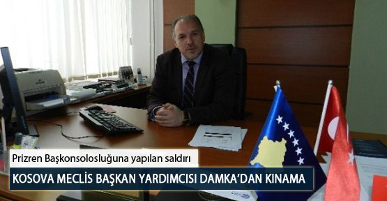 Kosova Meclis Başkan Yardımcısı Damka’dan Kınama