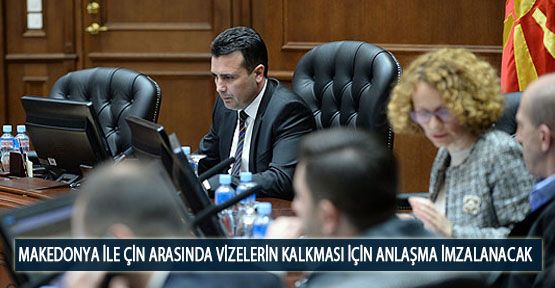Makedonya ile Çin Arasında Vizelerin Kalkması İçin Anlaşma İmzalayacak
