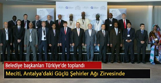 Meciti, Antalya'daki Güçlü Şehirler Ağı Zirvesinde