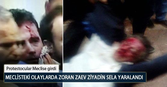 Meclisteki Olaylarda Zoran Zaev ve Ziyadin Sela Yaralandı