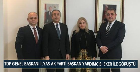  TDP Genel Başkanı İlyas AK Parti Başkan Yardımcısı Eker ile Görüştü