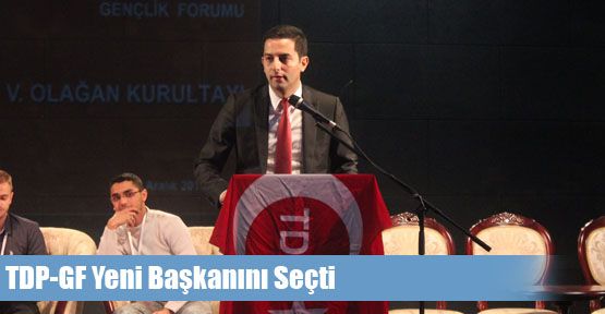 TDP GF Yeni Başkanını Seçti