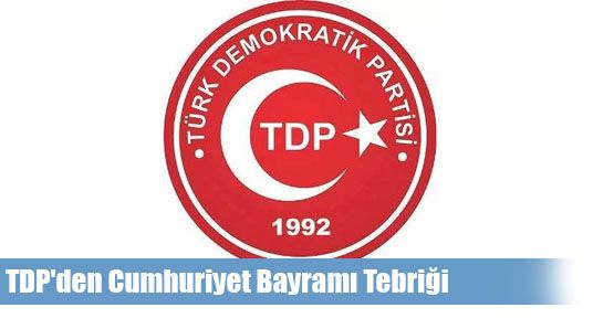 TDP'den Cumhuriyet Bayramı Tebriği
