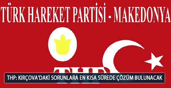 THP: Kırçova’daki Sorunlara En Kısa Sürede Çözüm Bulunacak