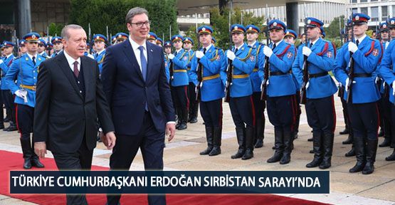  Türkiye Cumhurbaşkanı Erdoğan Sırbistan Sarayı’nda