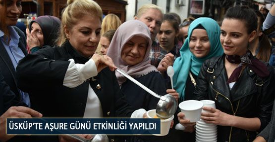 Üsküp’te Aşure Günü Etkinliği Yapıldı