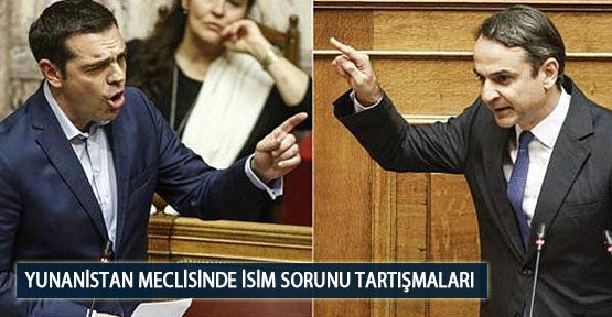 Yunanistan Meclisinde İsim Sorunu Tartışmaları 