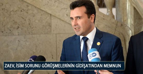 Zaev, İsim Sorunu Görüşmelerinin Gidişatından Memnun